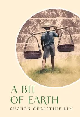 Cover: 9789815084443 | A Bit of Earth | Suchen Christine Lim | Taschenbuch | Englisch | 2023