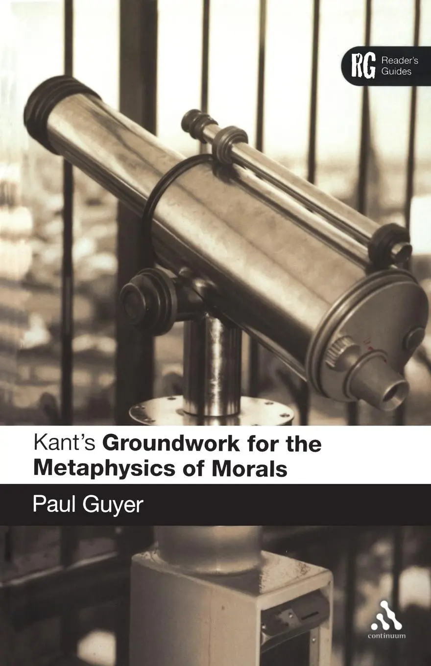 Cover: 9780826484543 | Kant's Groundwork for the Metaphysics of Morals | A Reader's Guide