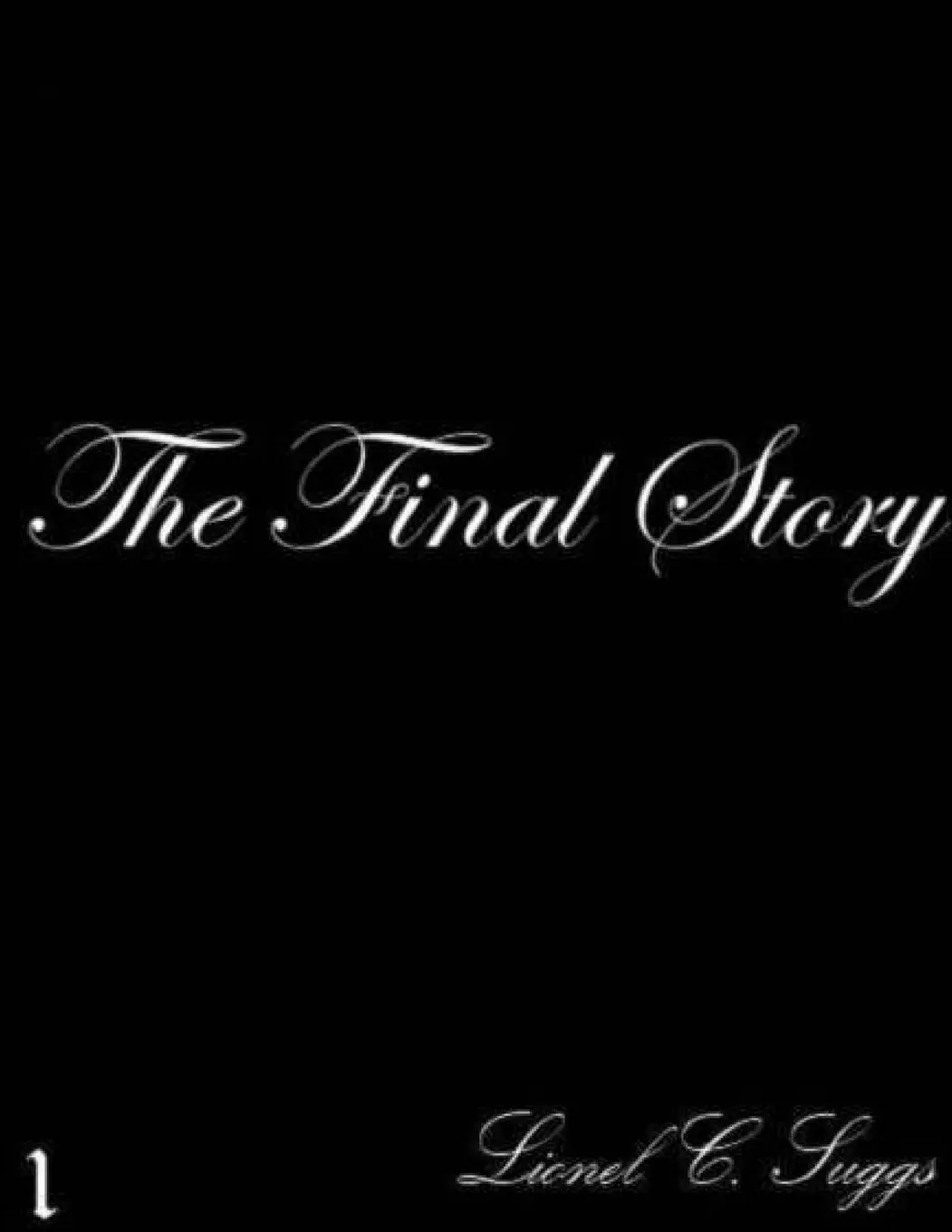 Cover: 9781300044543 | The Final Story (1) | Lionel Suggs | Taschenbuch | Englisch | 2012