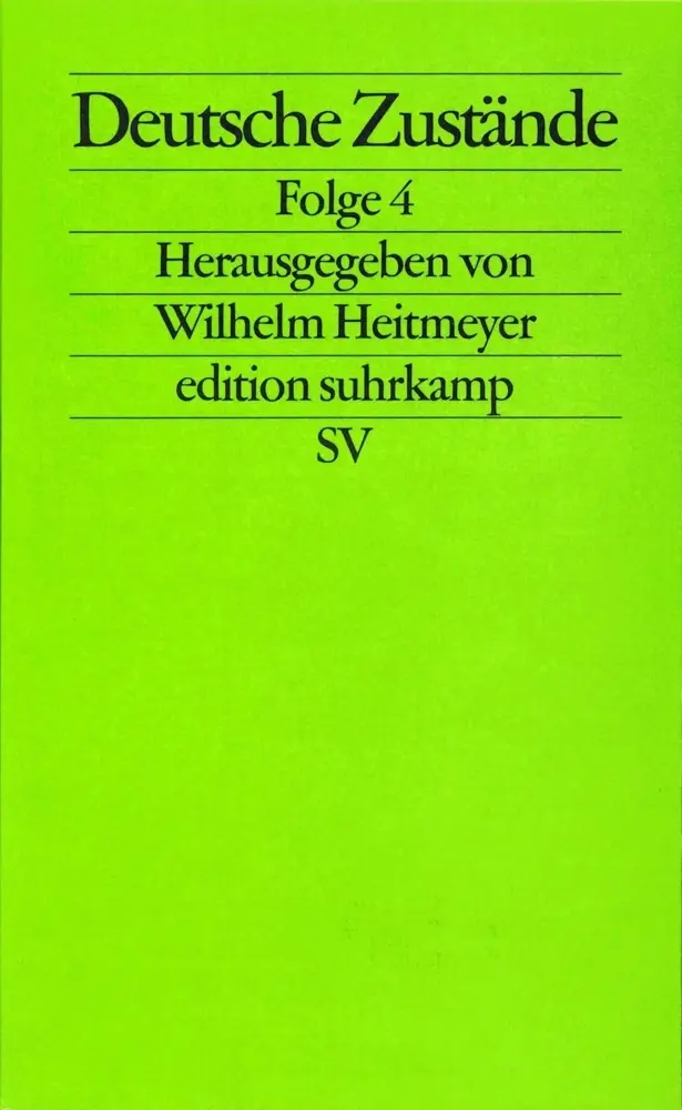 Cover: 9783518124543 | Deutsche Zustände. Folge.4 | Wilhelm Heitmeyer | Taschenbuch | 320 S.