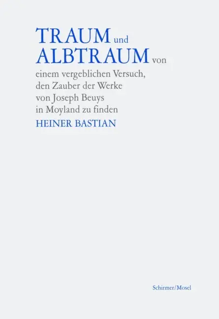 Cover: 9783829604543 | Traum und Albtraum/Beuys | Heiner Bastian | Buch | 35 S. | Deutsch