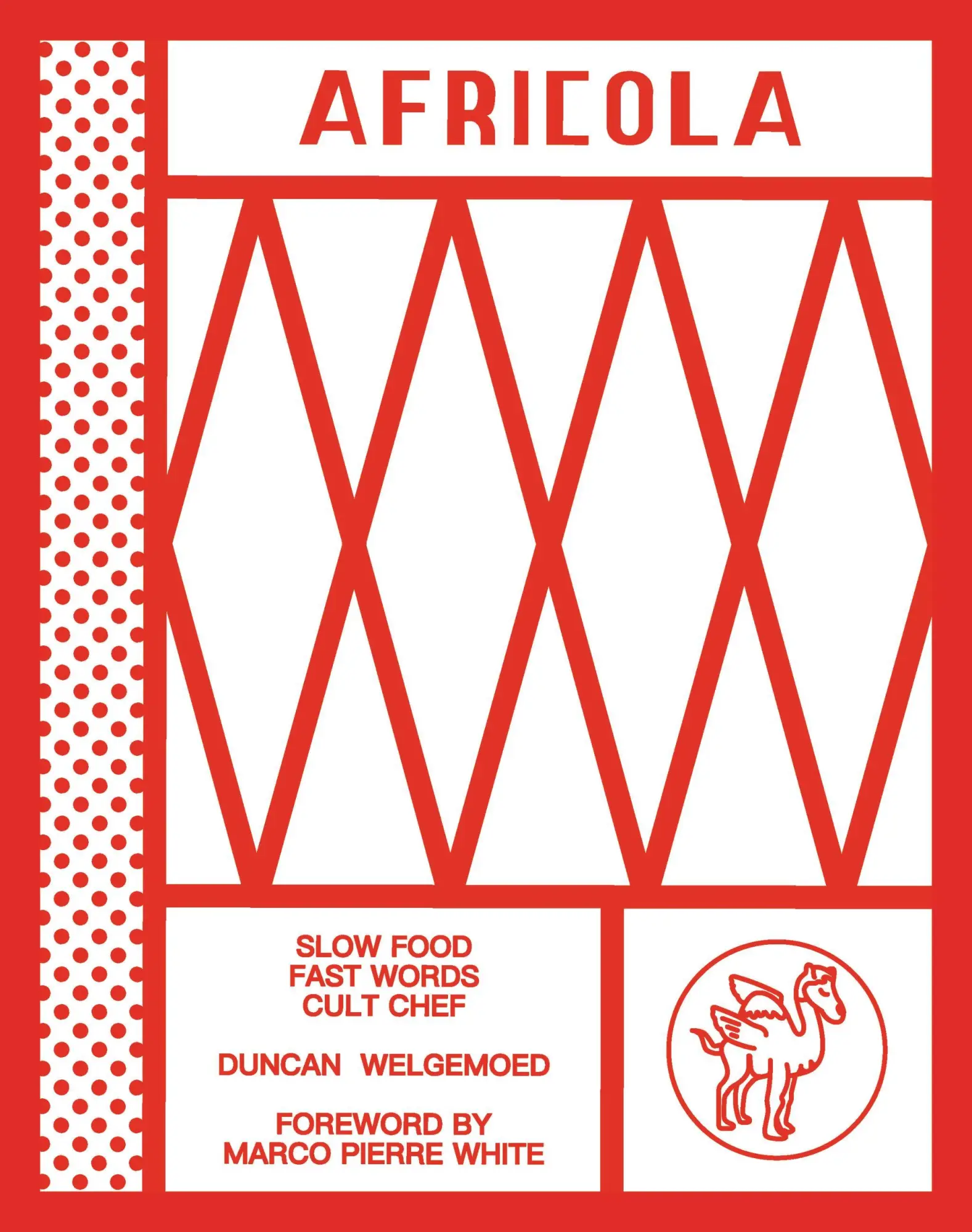 Cover: 9781760634643 | Africola | Slow Food Fast Words Cult Chef | Duncan Welgemoed | Buch