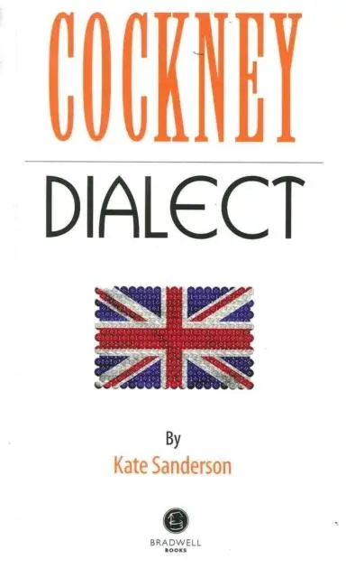 Cover: 9781902674643 | Cockney Dialect | Kate Sanderson | Taschenbuch | Englisch | 2013