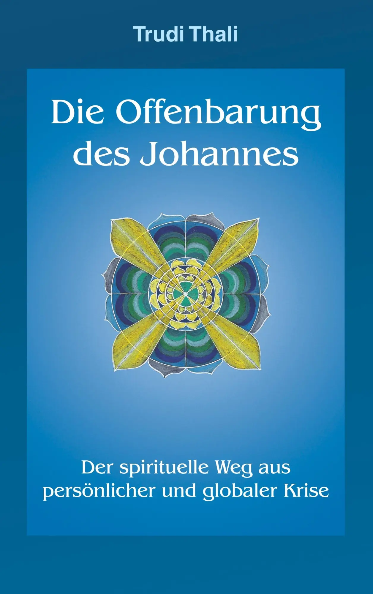 Cover: 9783752824643 | Die Offenbarung des Johannes | Trudi Thali | Taschenbuch | Paperback