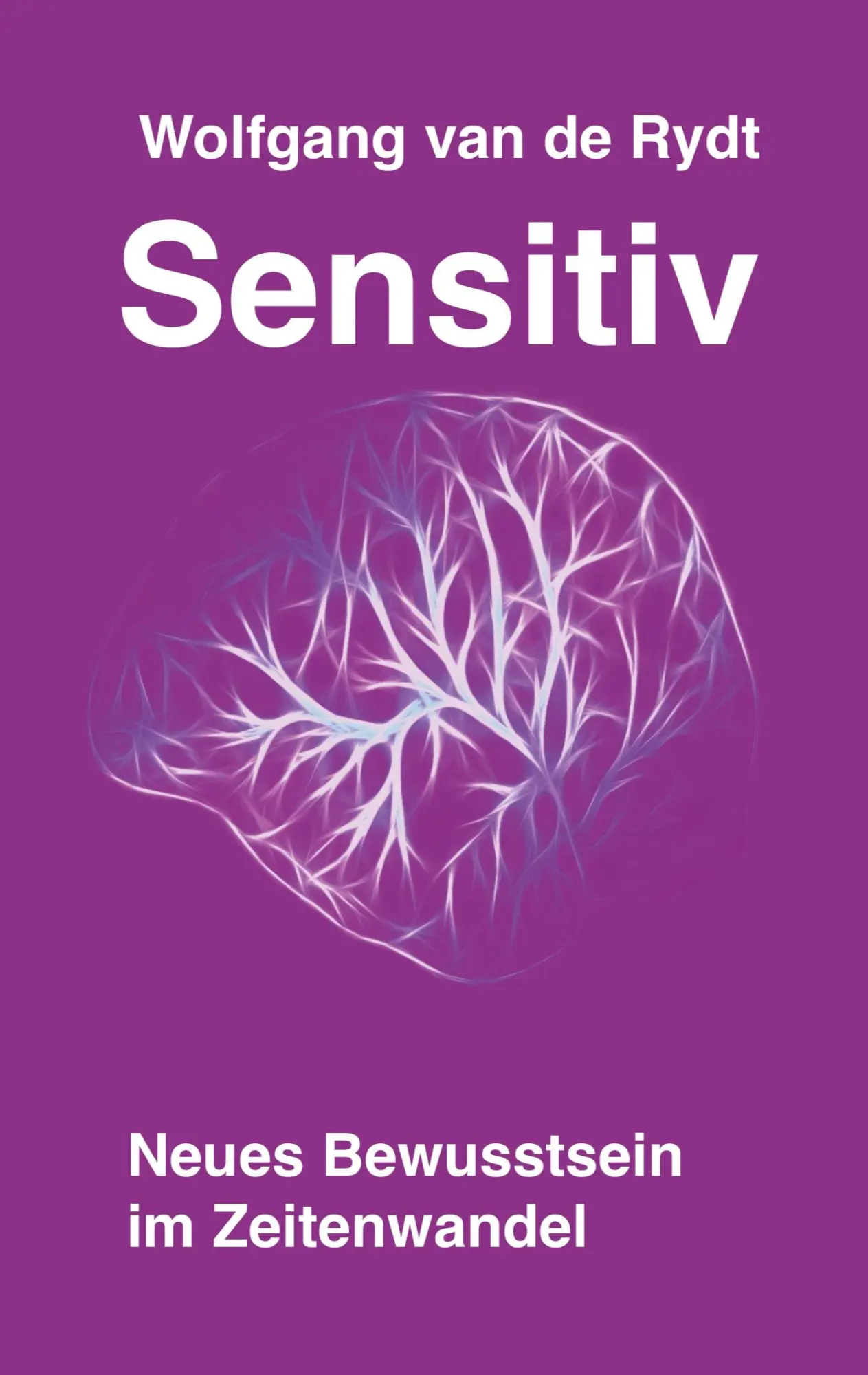 Cover: 9783819244643 | Sensitiv | Neues Bewusstsein im Zeitenwandel | Wolfgang van de Rydt
