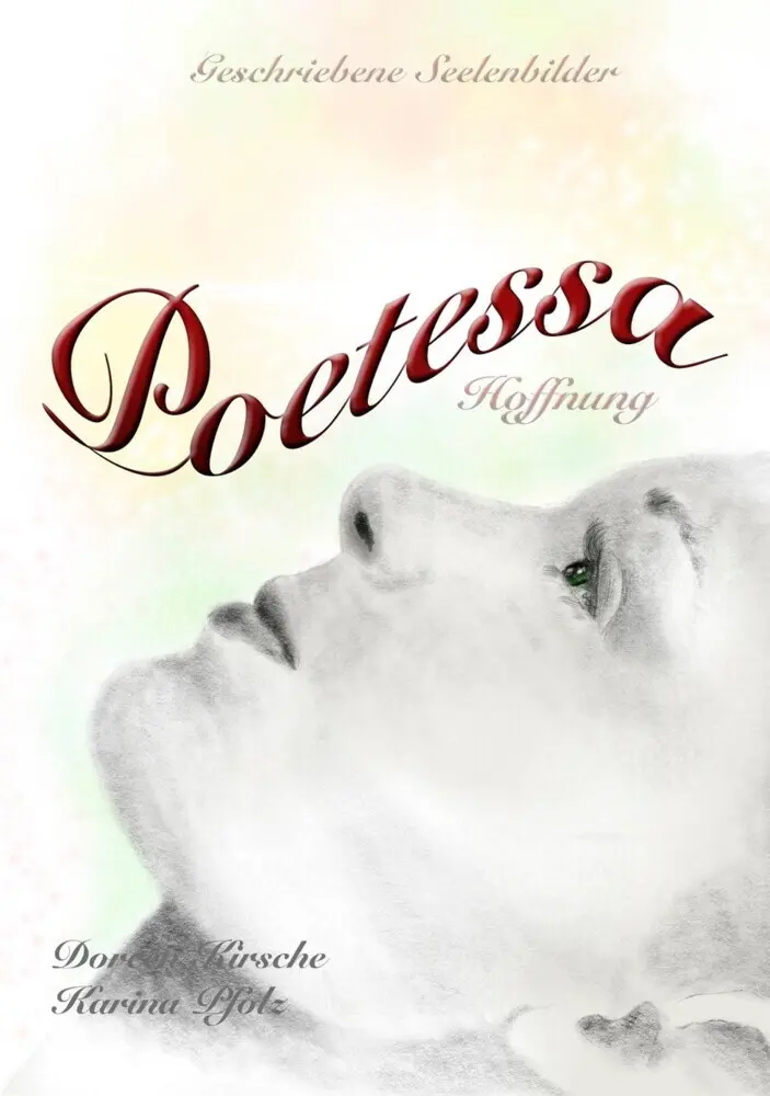 Cover: 9783969664643 | Poetessa - Hoffnung | Geschriebene Seelenbilder | Doreen Kirsche