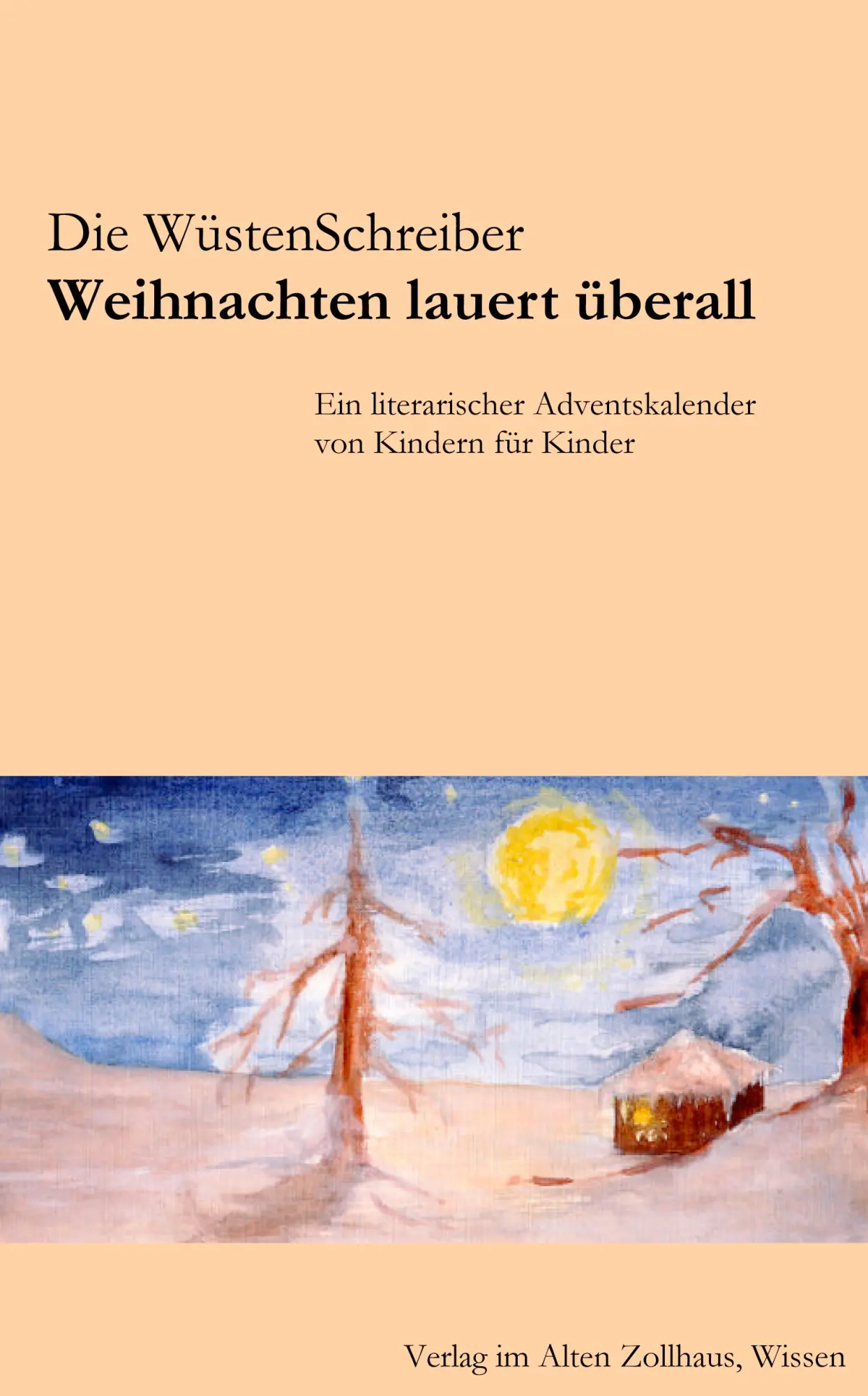 Cover: 9783981064643 | Weihnachten lauert überall | Die WüstenSchreiber | Taschenbuch | 2005