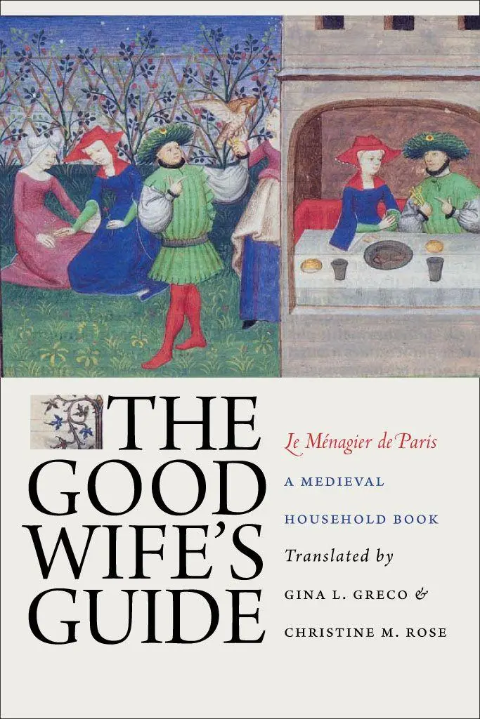 Cover: 9780801474743 | The Good Wife's Guide (Le Menagier De Paris) | Gina L. Greco | Buch Cover: 9780801474743 | The Good Wife's Guide (Le Menagier De Paris) | Gina L. Greco | Buch