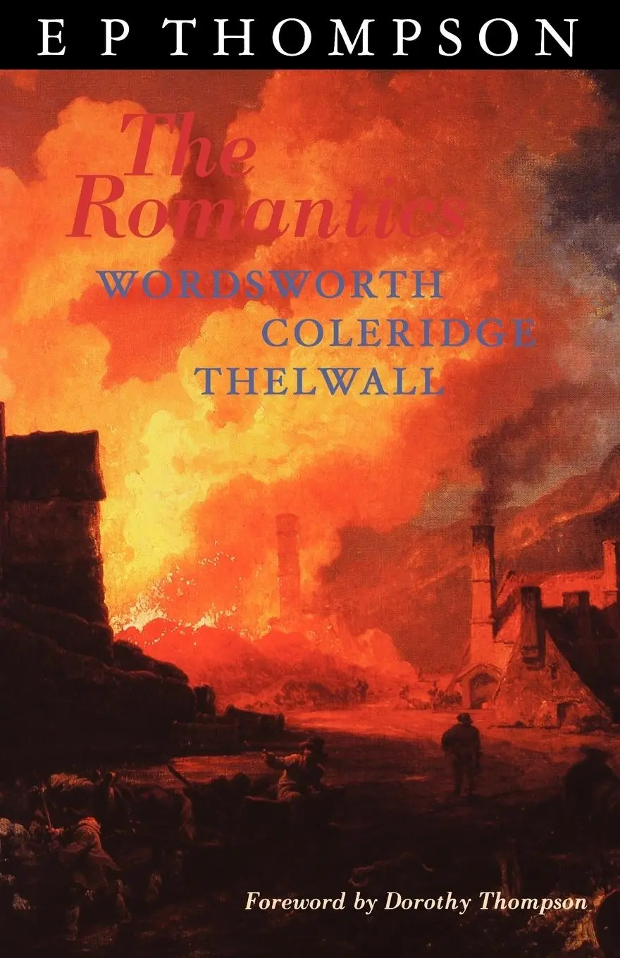Cover: 9780850364743 | The Romantics | England in a Revolutionary Age | E. P. Thompson | Buch