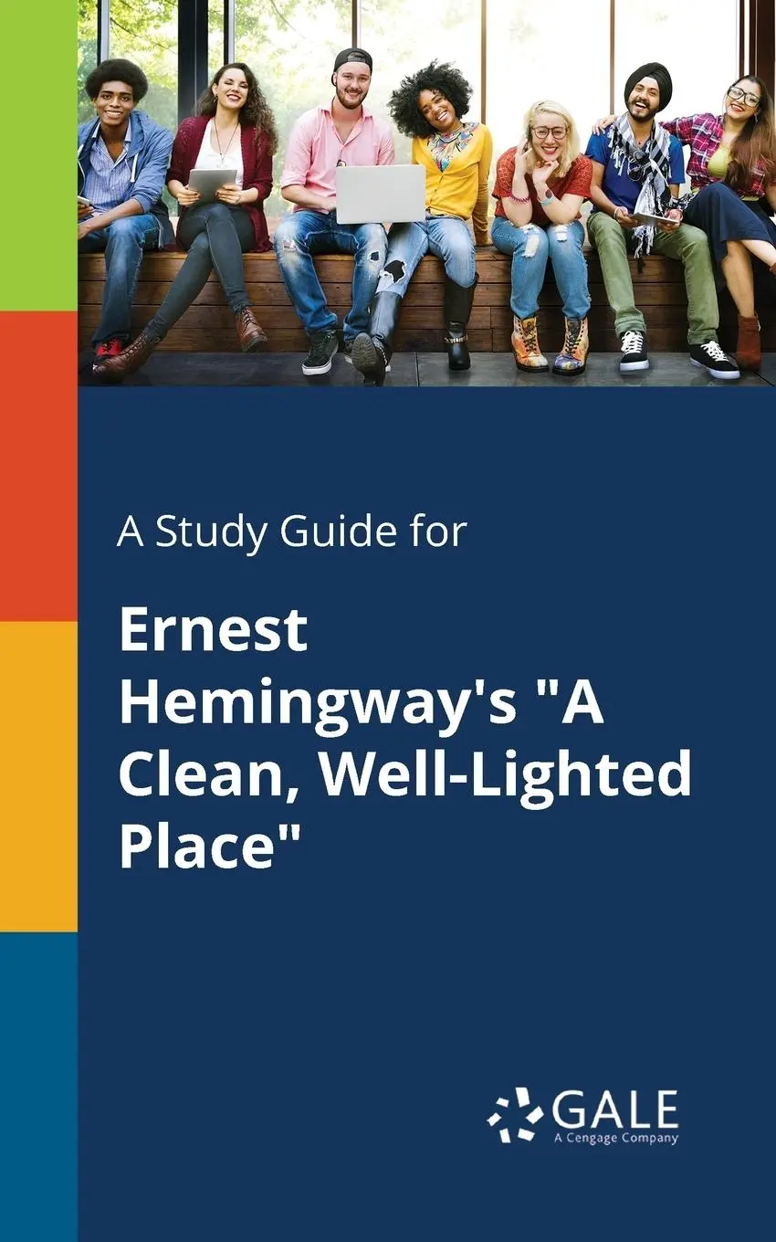 Cover: 9781375374743 | A Study Guide for Ernest Hemingway's "A Clean, Well-Lighted Place"