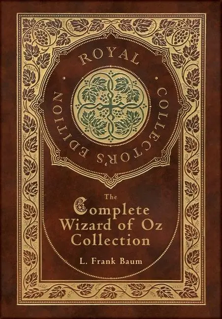 Cover: 9781778784743 | The Complete Wizard of Oz Collection (Royal Collector's Edition)...