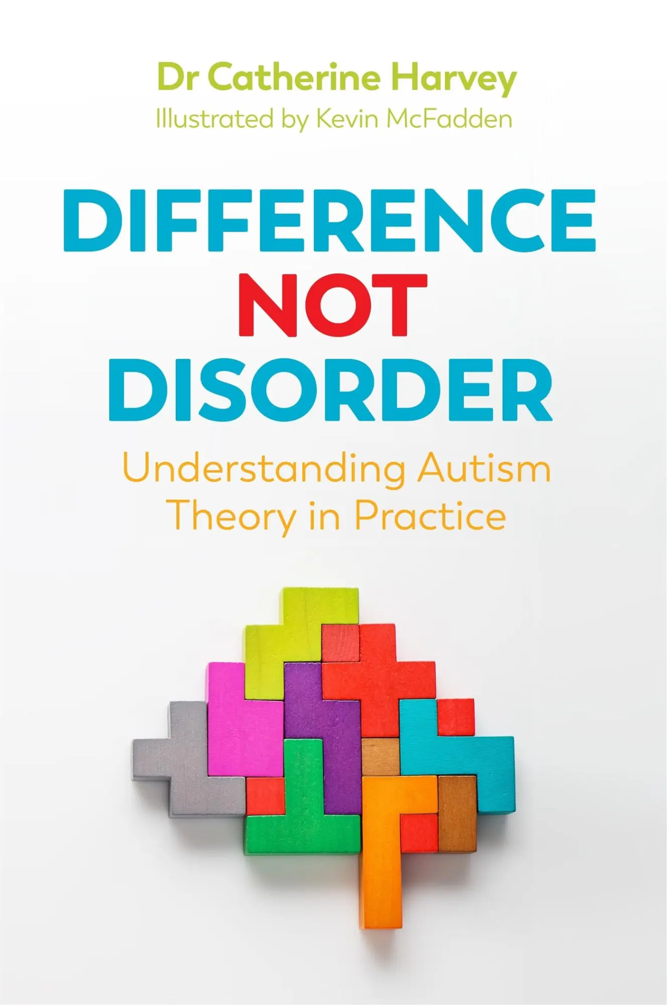 Cover: 9781785924743 | Difference Not Disorder | Understanding Autism Theory in Practice