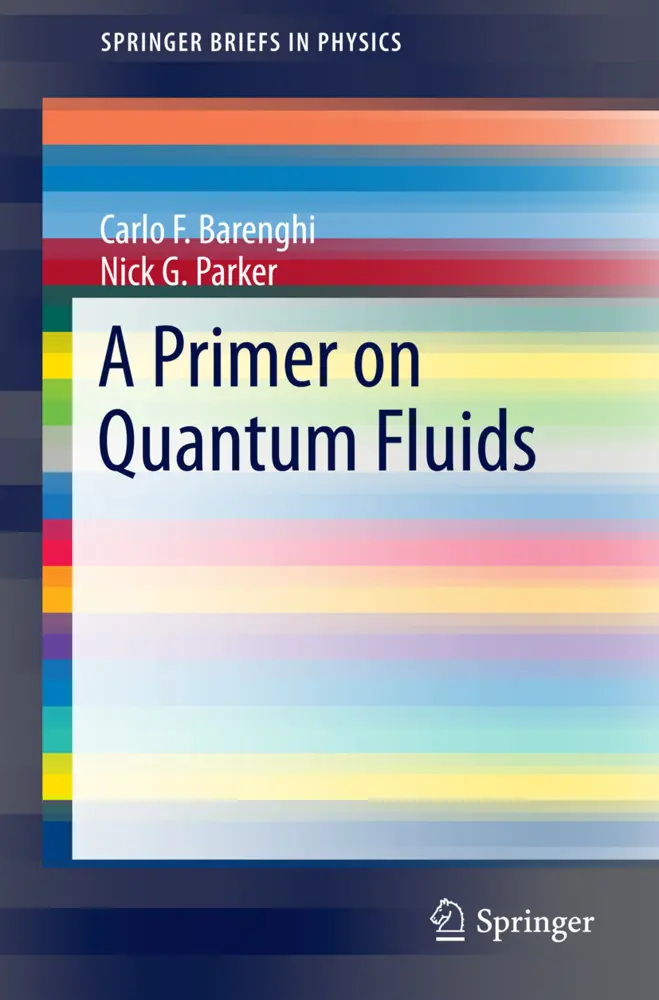 Cover: 9783319424743 | A Primer on Quantum Fluids | Carlo F. Barenghi (u. a.) | Taschenbuch