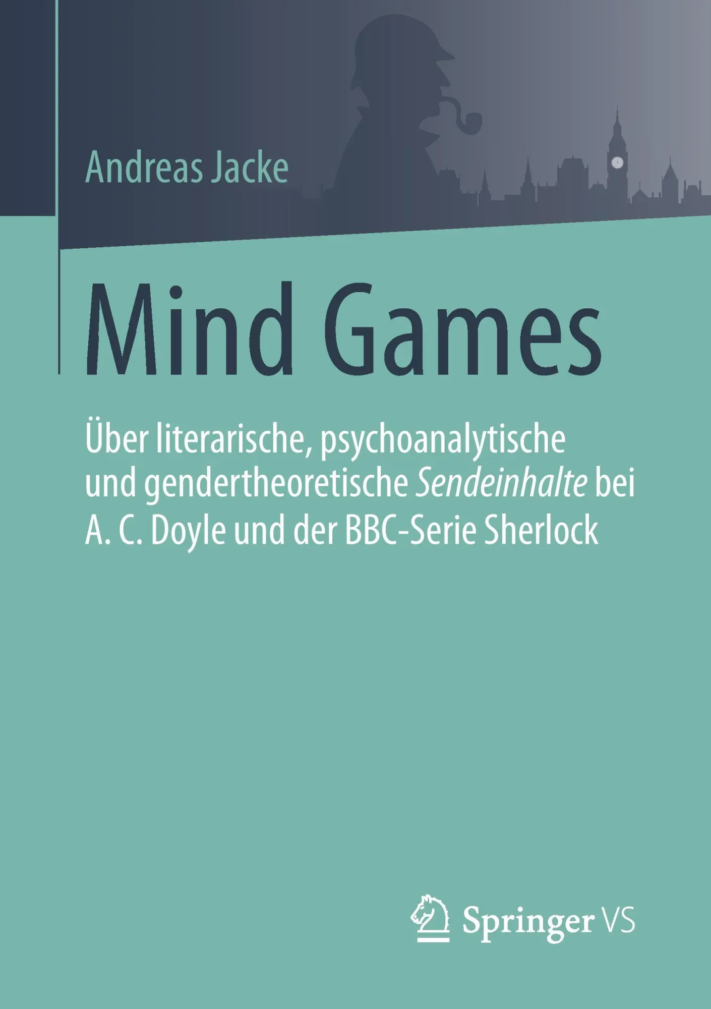 Cover: 9783658174743 | Mind Games | Andreas Jacke | Taschenbuch | Paperback | vi | Deutsch