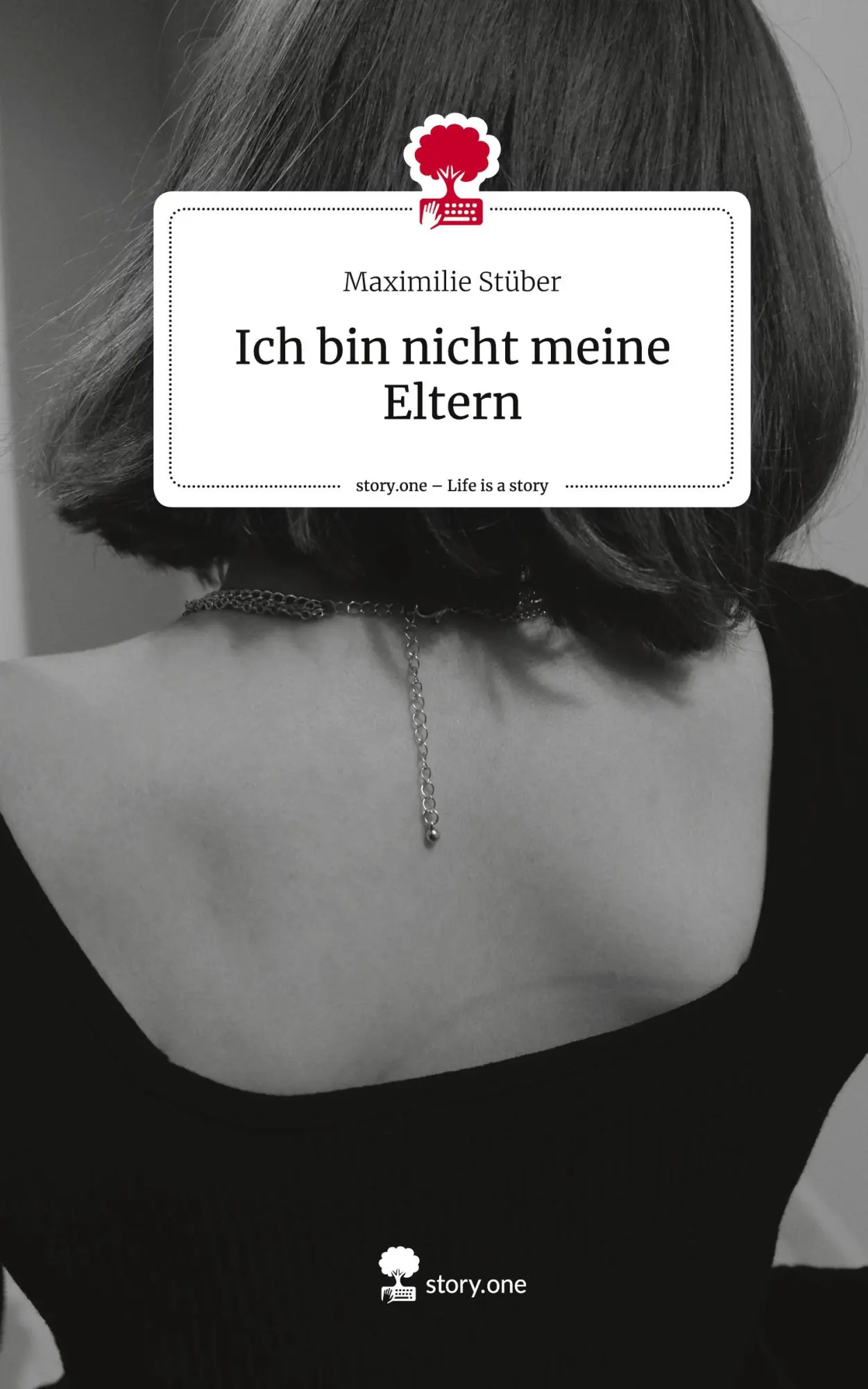 Cover: 9783711534743 | Ich bin nicht meine Eltern. Life is a Story - story.one | Stüber