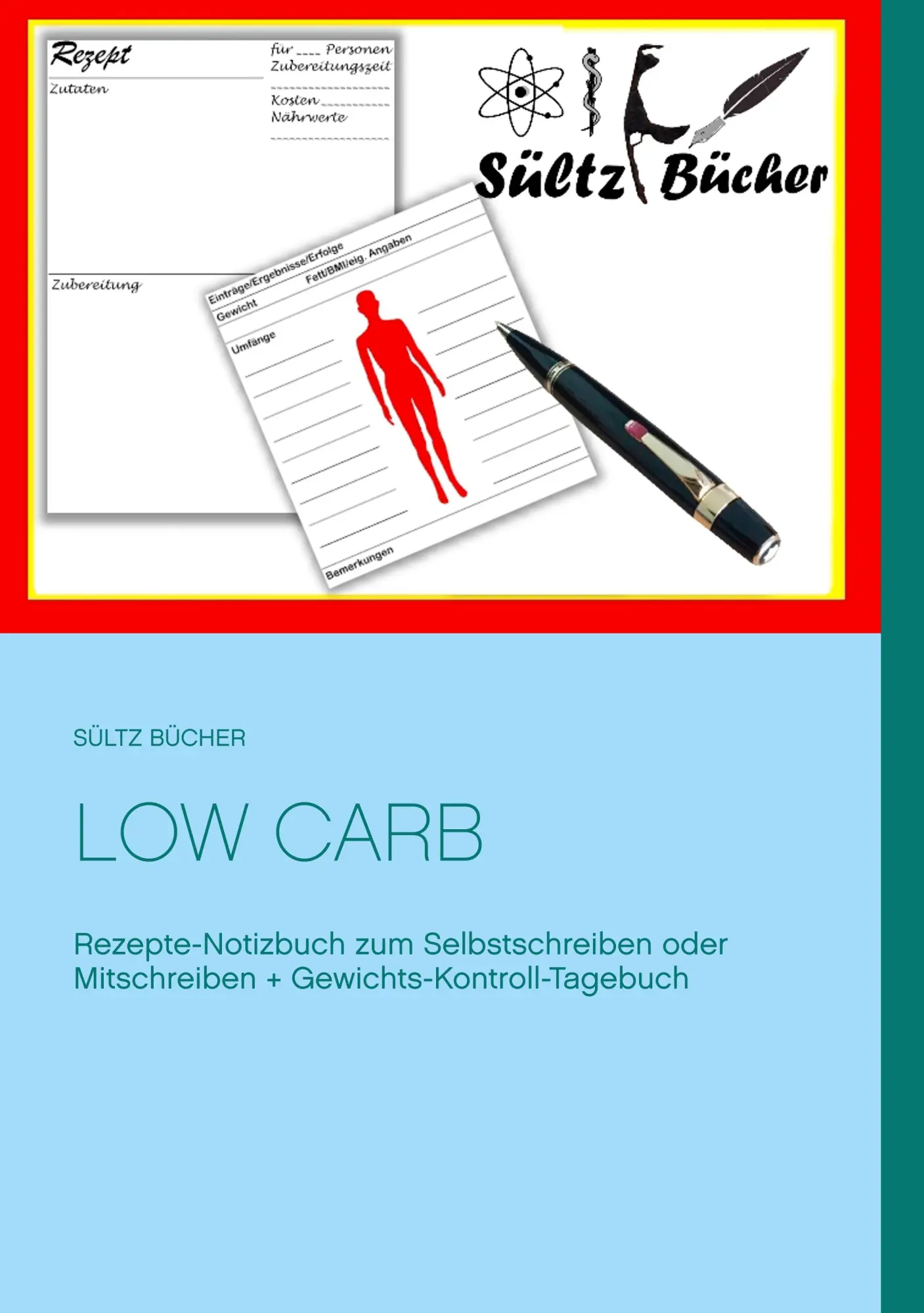 Cover: 9783746044743 | Low Carb Rezepte-Notizbuch zum Selbstschreiben oder Mitschreiben +...