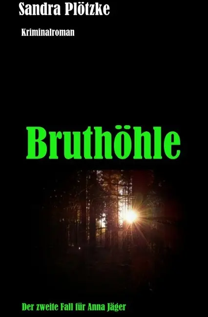 Cover: 9783748574743 | Bruthöhle | Der zweite Fall für Anna Jäger | Sandra Plötzke | Buch