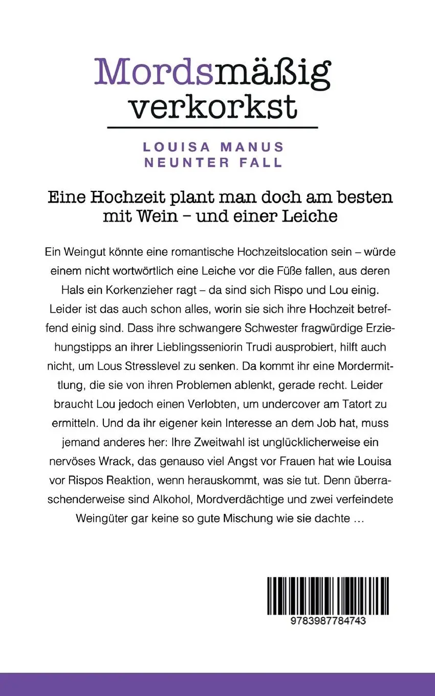 Rückseite: 9783987784743 | Mordsmäßig verkorkst | Louisa Manus neunter Fall | Saskia Louis | Buch