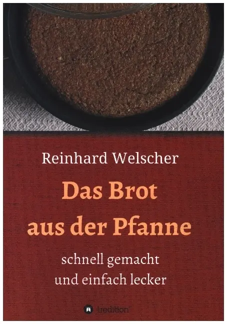Cover: 9783347064843 | Das Brot aus der Pfanne | schnell gemacht und einfach lecker | Buch