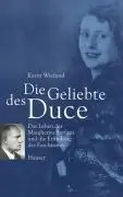Cover: 9783446204843 | Die Geliebte des Duce | Karin Wieland | Buch | 376 S. | Deutsch | 2004