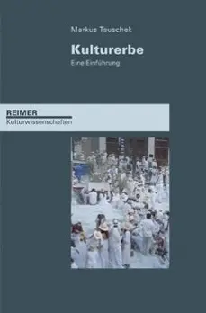 Cover: 9783496014843 | Kulturerbe | Eie Einführung | Markus Tauschek | Taschenbuch | 212 S.