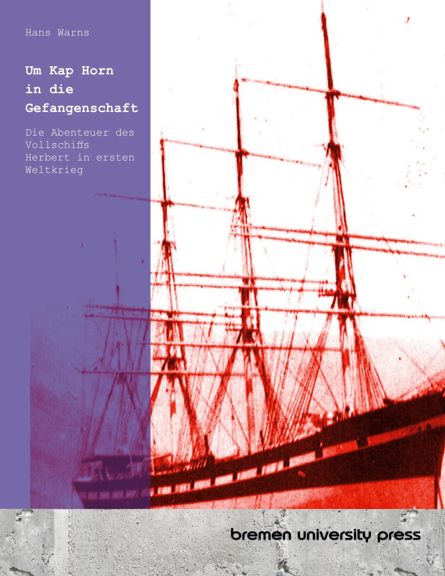 Cover: 9783691734843 | Um Kap Horn in die Gefangenschaft | Hans Warns | Taschenbuch | 88 S.