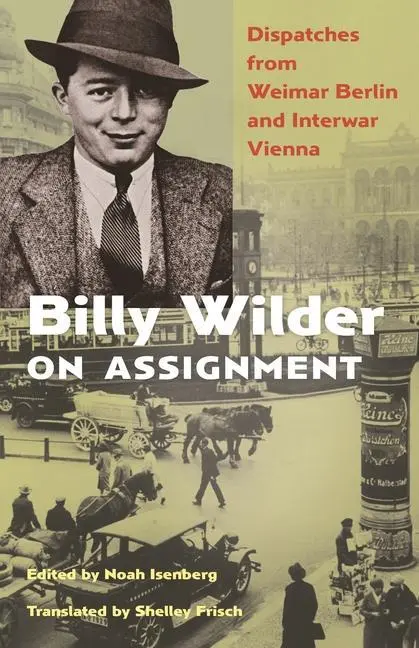 Cover: 9780691194943 | Billy Wilder on Assignment | Billy Wilder | Buch | Englisch | 2021