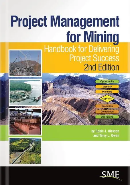 Cover: 9780873354943 | Project Management for Mining | Robin J. Hickson (u. a.) | Buch | 2022