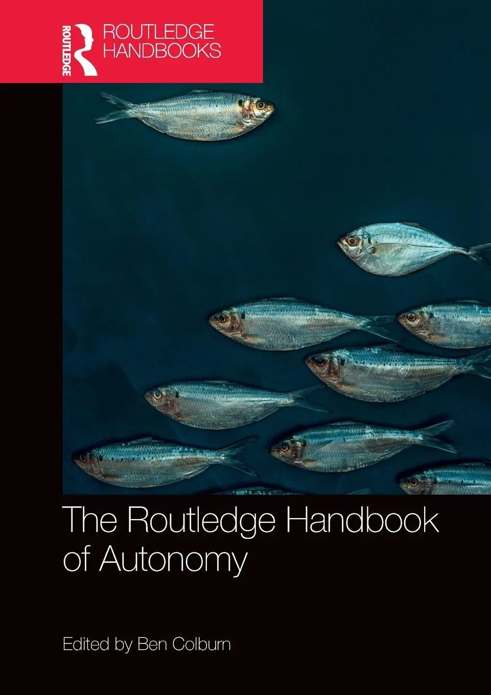 Cover: 9781032404943 | The Routledge Handbook of Autonomy | Ben Colburn | Taschenbuch | 2025