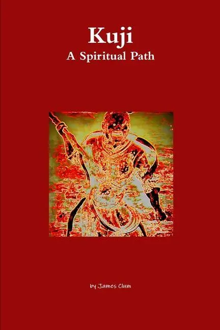 Cover: 9781105694943 | Kuji | A Spiritual Path | James Clum | Taschenbuch | Englisch | 2012