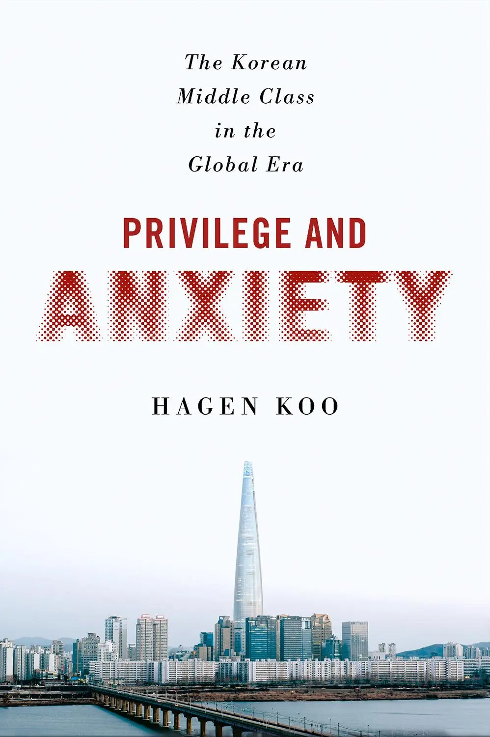 Cover: 9781501764943 | Privilege and Anxiety | The Korean Middle Class in the Global Era