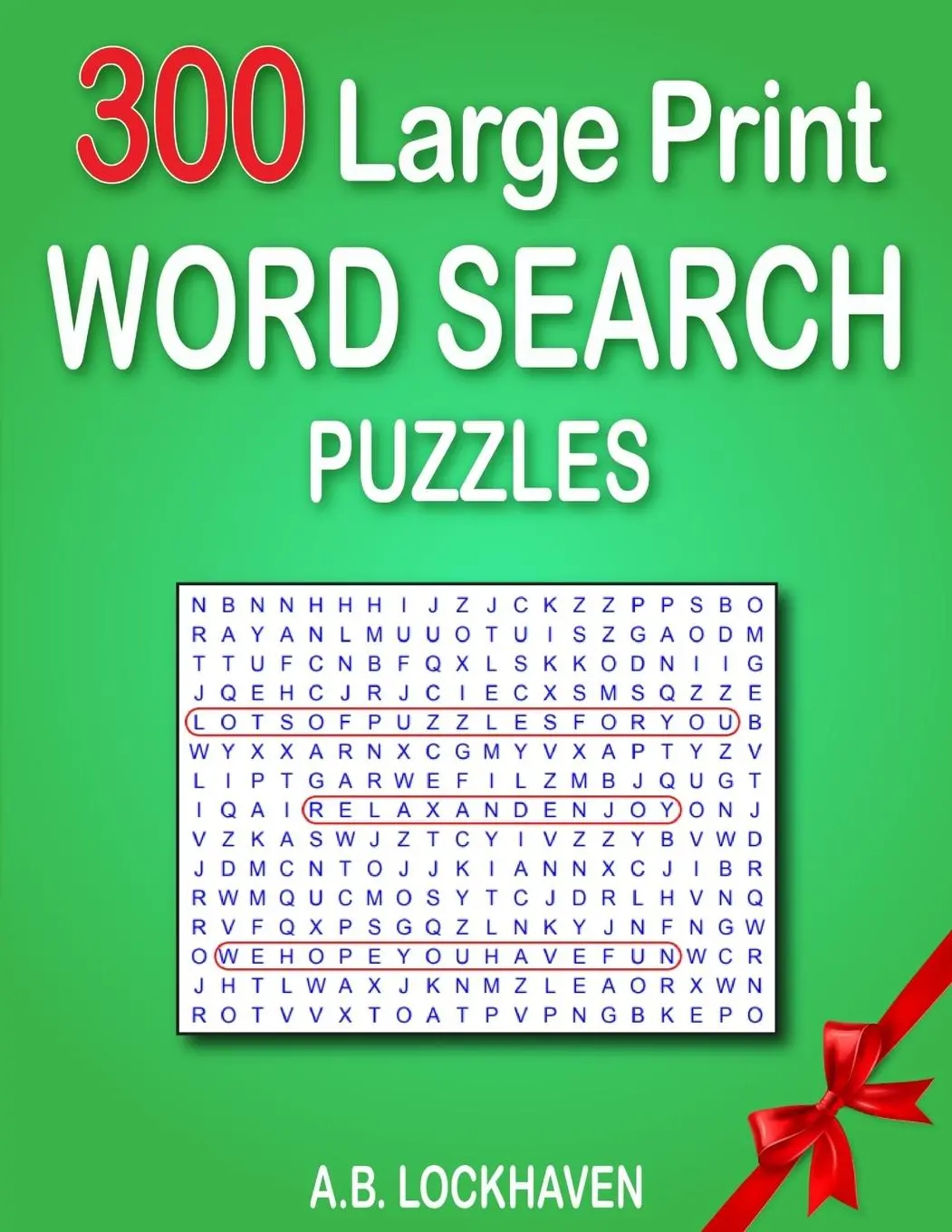 Cover: 9781947744943 | 300 Large Print Word Search Puzzles | A. B. Lockhaven | Taschenbuch