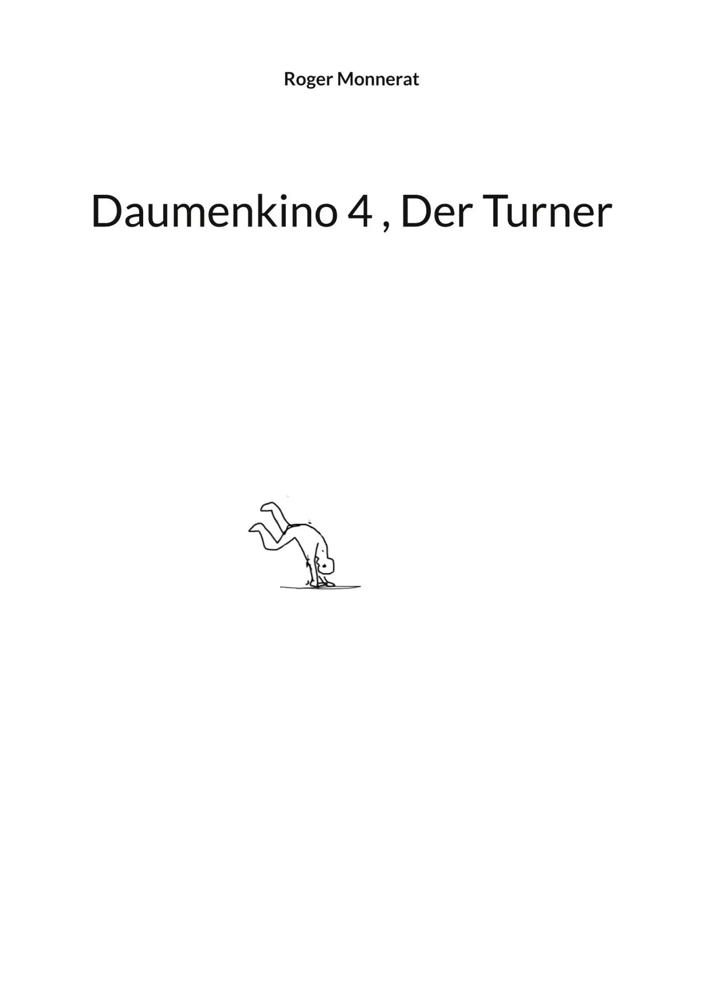 Cover: 9783819214943 | Daumenkino 4 , Der Turner | Roger Monnerat | Taschenbuch | 120 S.