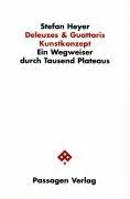 Cover: 9783851654943 | Deleuzes &amp; Guattaris Kunstkonzept | Stefan Heyer | Taschenbuch | 2001