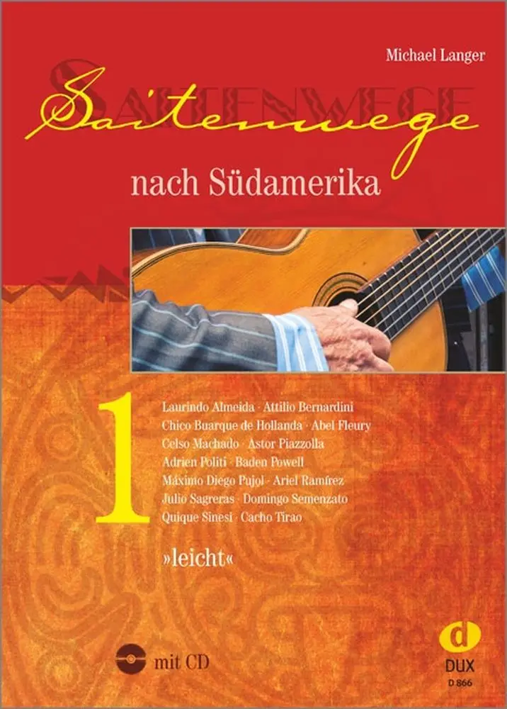 Cover: 9790500174943 | Saitenwege nach Südamerika Band 1 (+CD) für Gitarre | Leicht | Langer