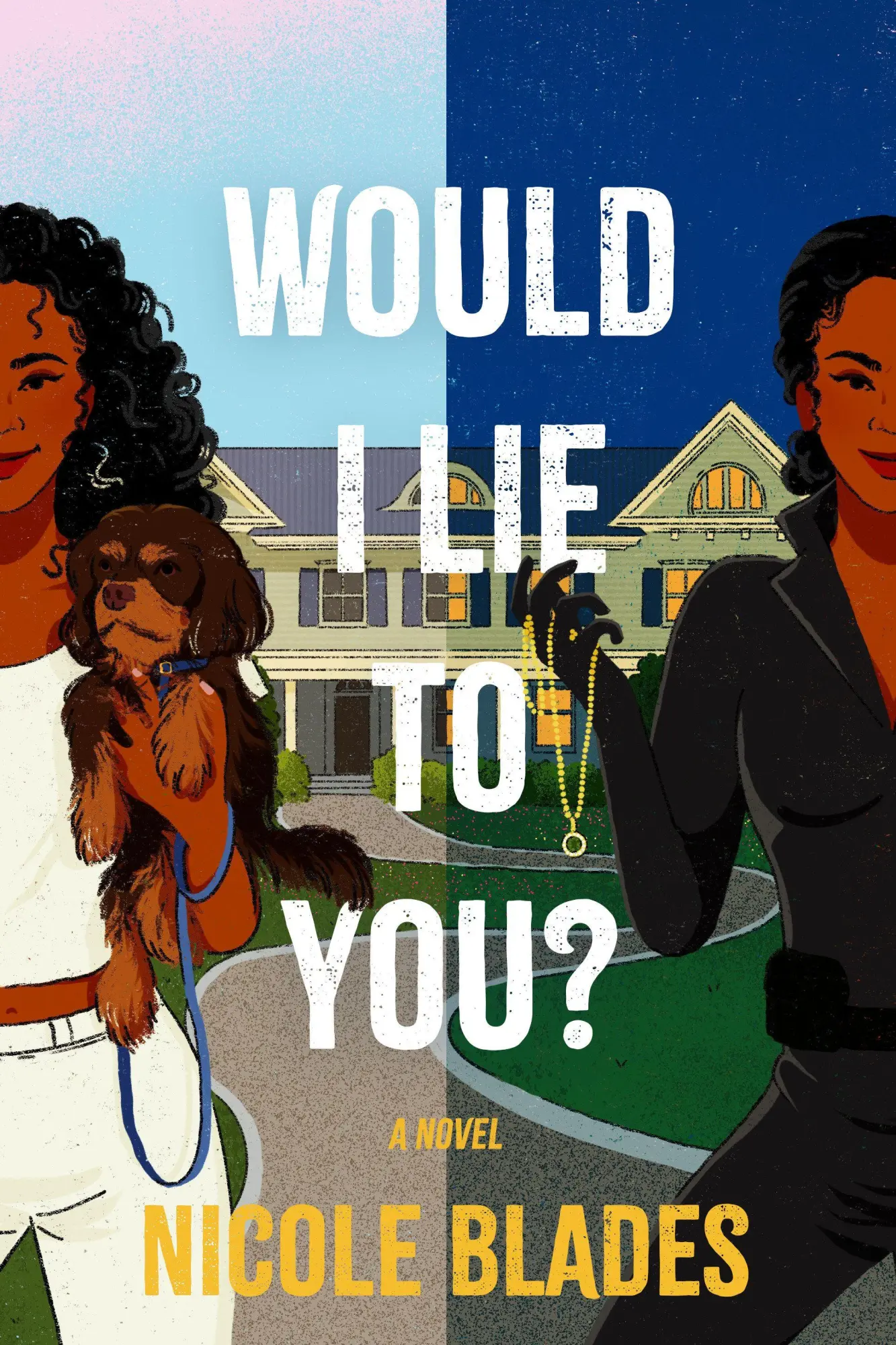 Cover: 9798892424943 | Would I Lie to You? | A Novel | Nicole Blades | Taschenbuch | Englisch