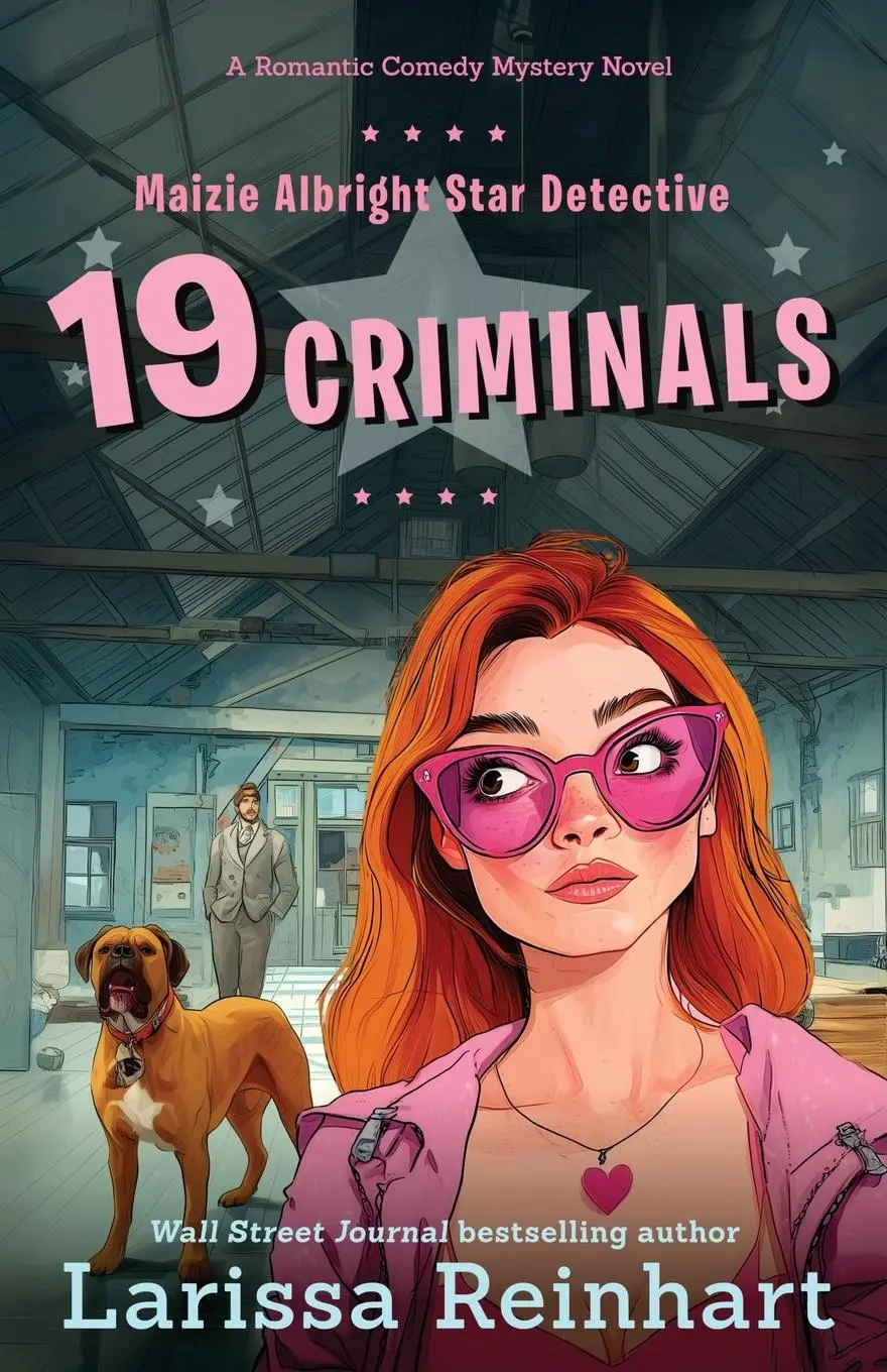 Cover: 9781737755043 | 19 CRIMINALS | A Romantic Comedy Mystery Novel | Larissa Reinhart
