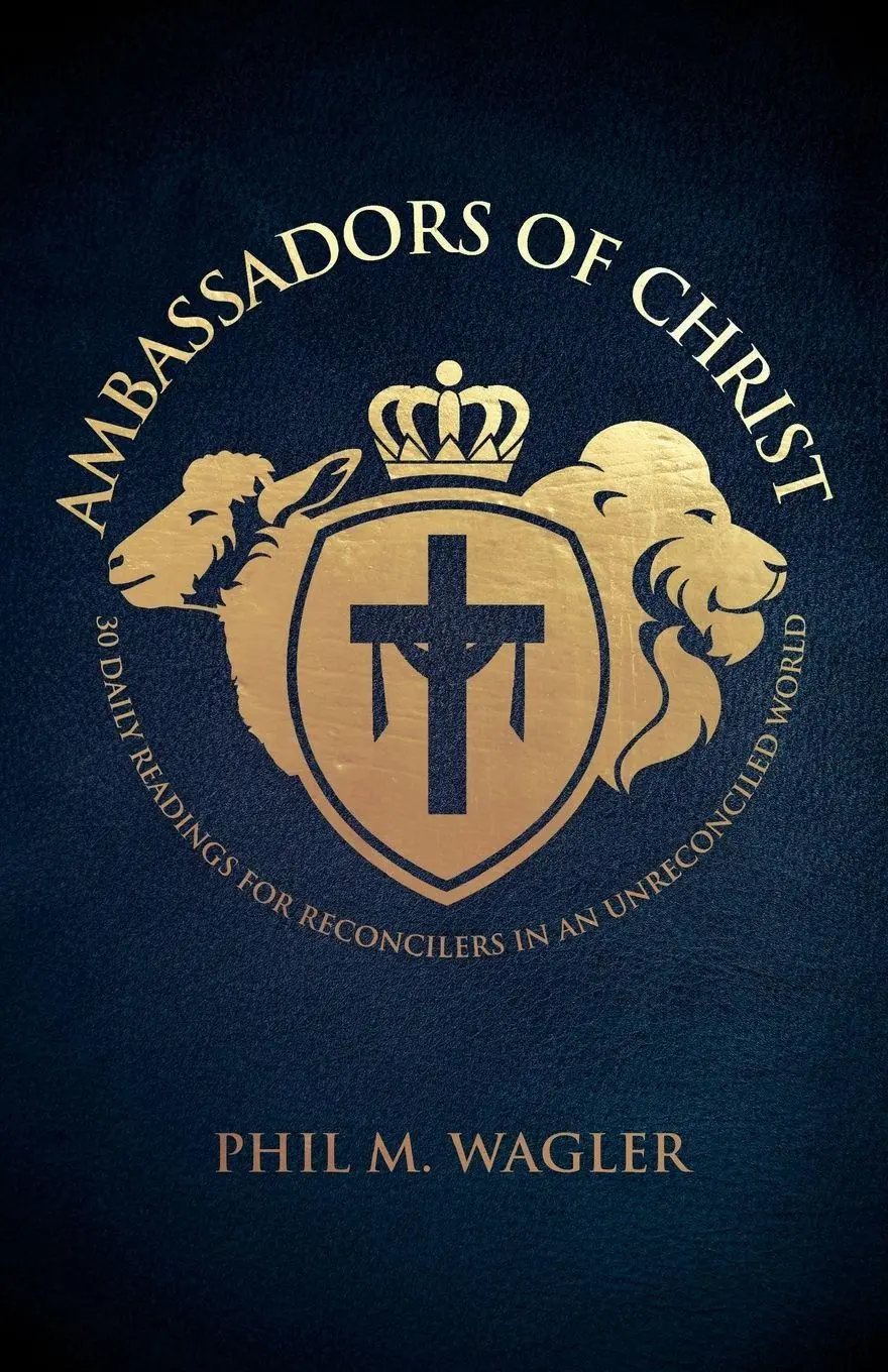 Cover: 9781998815043 | Ambassadors of Christ | Phil M Wagler | Taschenbuch | Englisch | 2023