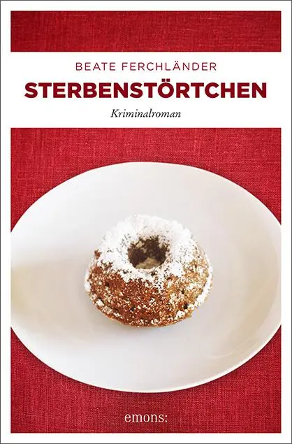 Cover: 9783740805043 | Sterbenstörtchen | Beate Ferchländer | Taschenbuch | 336 S. | Deutsch