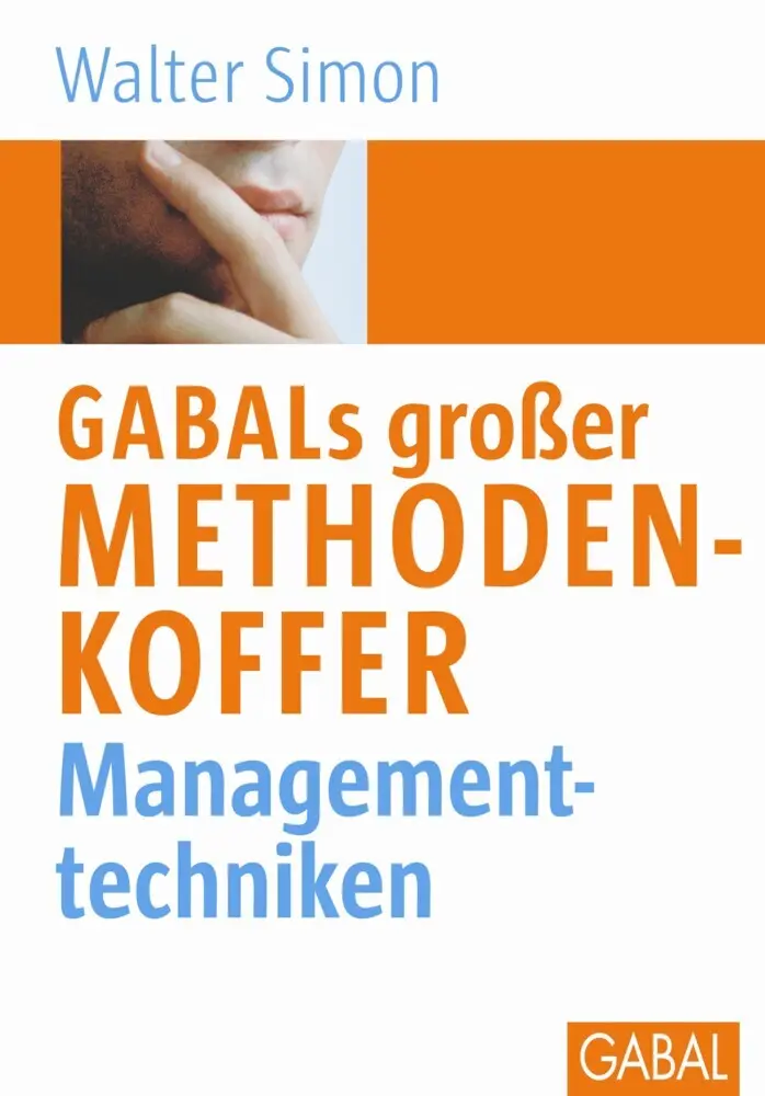 Cover: 9783897495043 | GABALs großer Methodenkoffer. Managementtechniken | Walter Simon