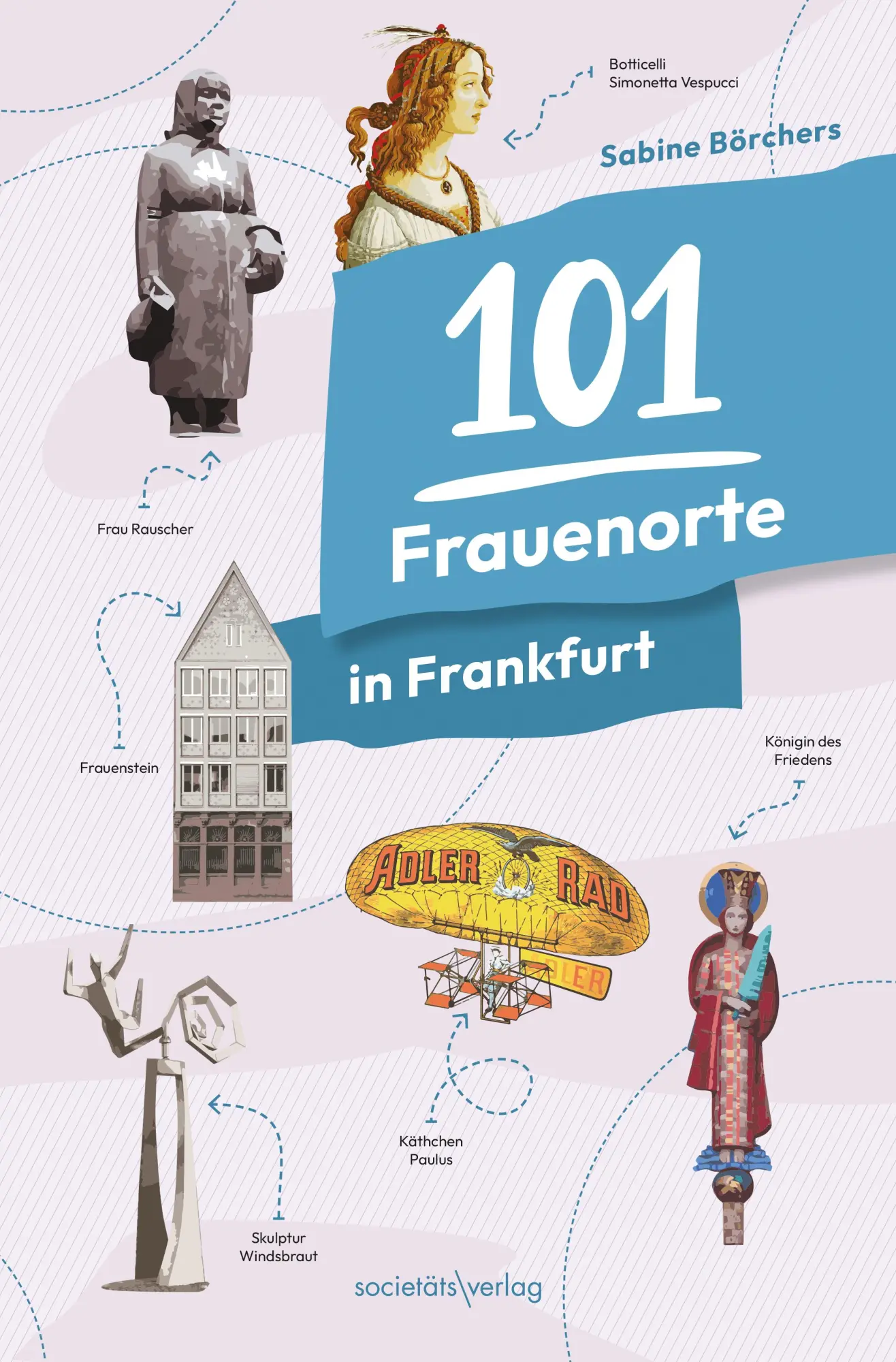 Cover: 9783955425043 | 101 Frauenorte in Frankfurt | Sabine Börchers | Taschenbuch | 216 S.