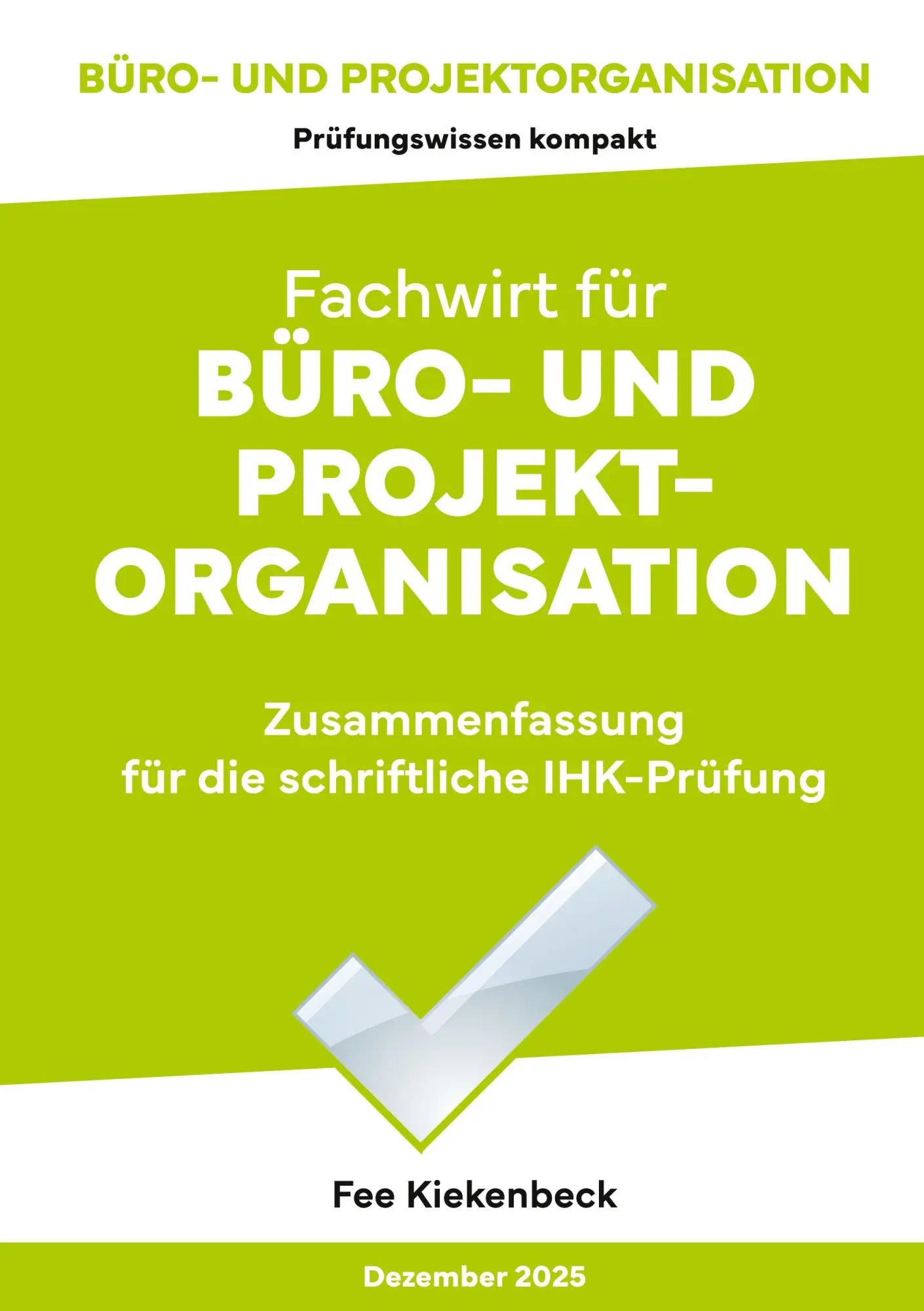 Cover: 9783958875043 | Büro- und Projektorganisation | Fee Kiekenbeck | Taschenbuch | 420 S.