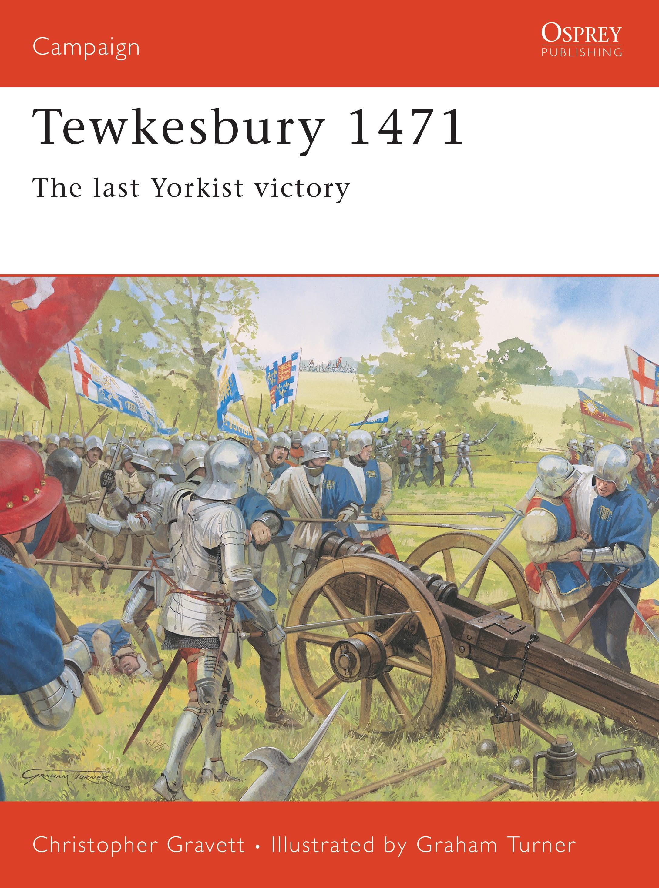 Tewkesbury 1471: The Last Yorkist Victory | Christopher Gravett | Taschenbuch | Campaign | Englisch | 2003 | Bloomsbury USA | EAN 9781841765143 - Gravett, Christopher