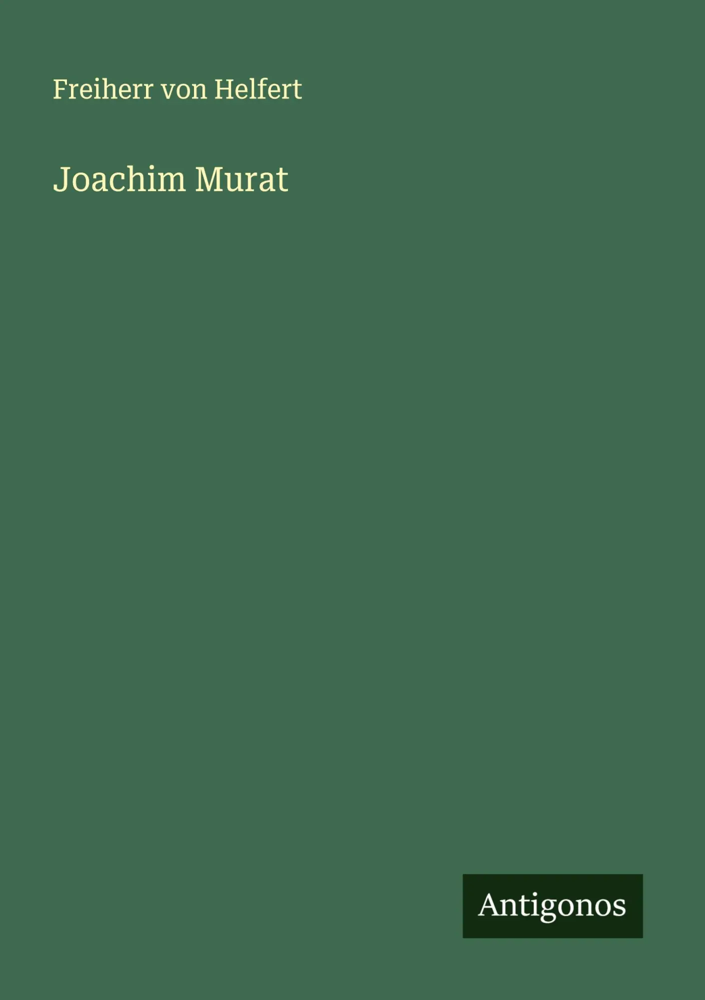 Cover: 9783563135143 | Joachim Murat | Freiherr Von Helfert | Taschenbuch | Deutsch | 2025