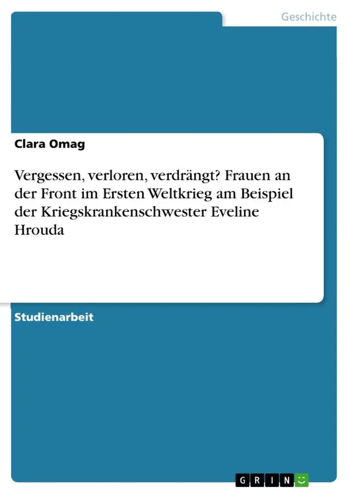 Cover: 9783656985143 | Vergessen, verloren, verdrängt? Frauen an der Front im Ersten...