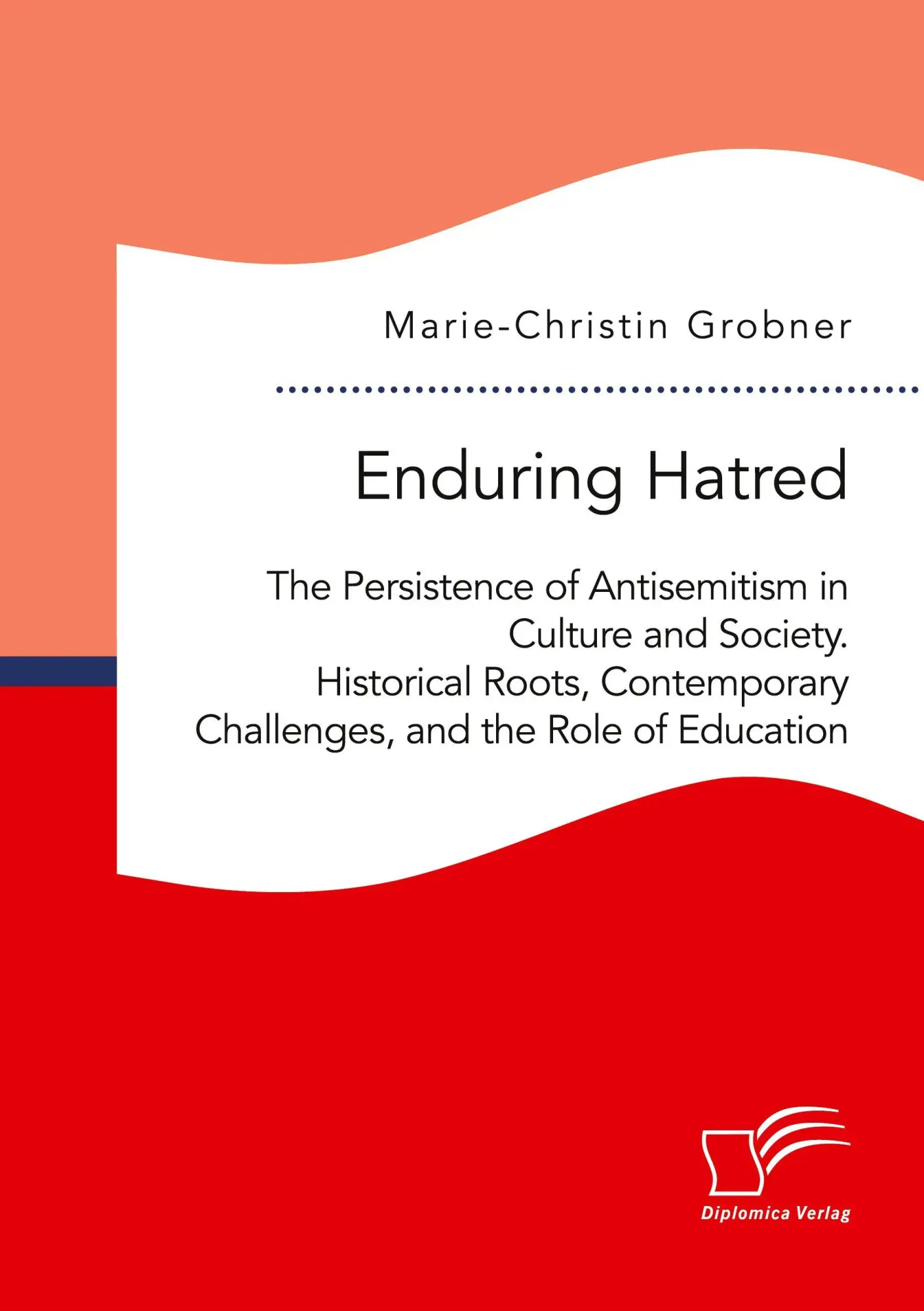 Cover: 9783691225143 | Enduring Hatred: The Persistence of Antisemitism in Culture and...
