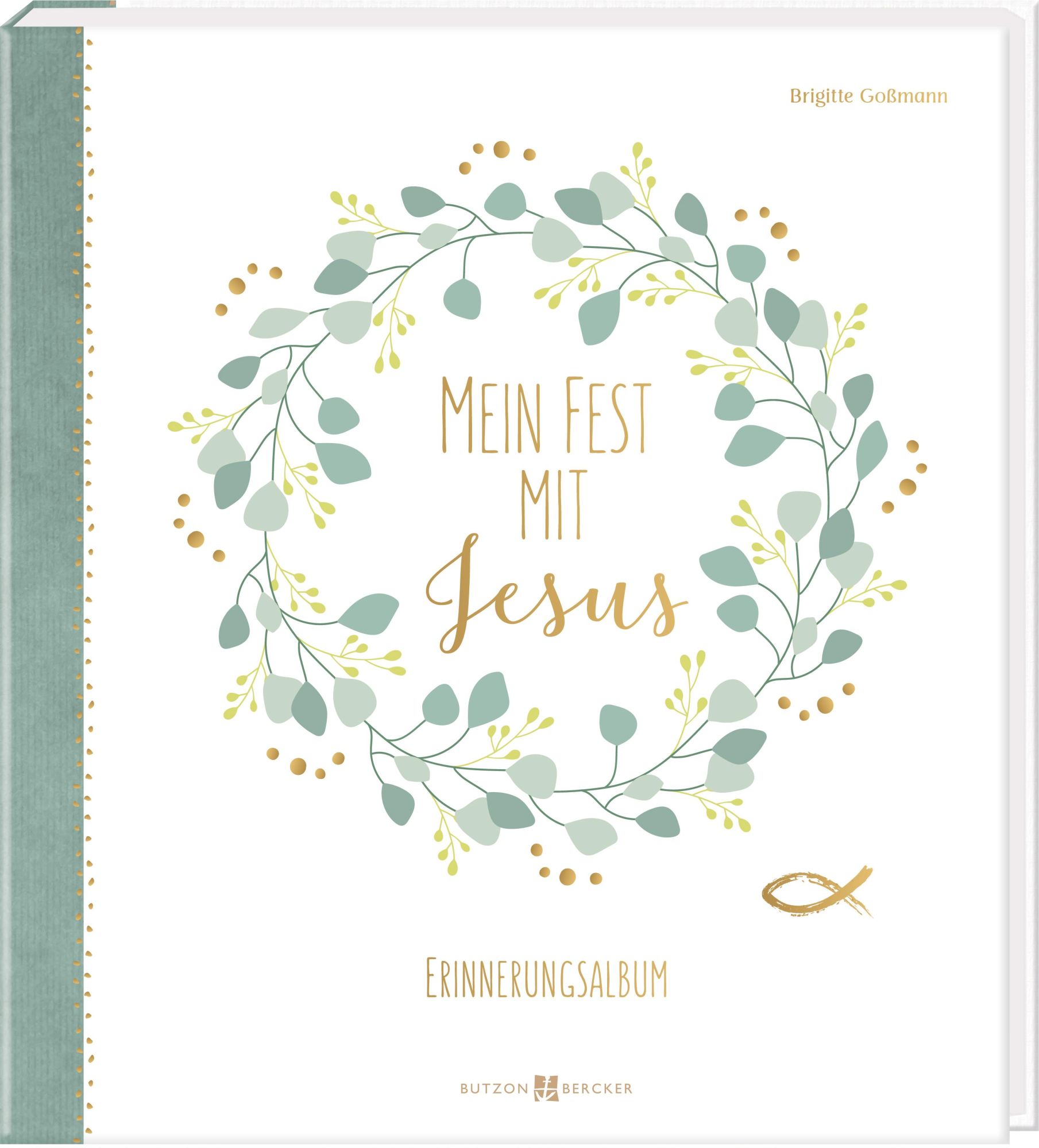 Cover: 9783766635143 | Mein Fest mit Jesus | Brigitte Goßmann | Buch | Erstkommunion 2023