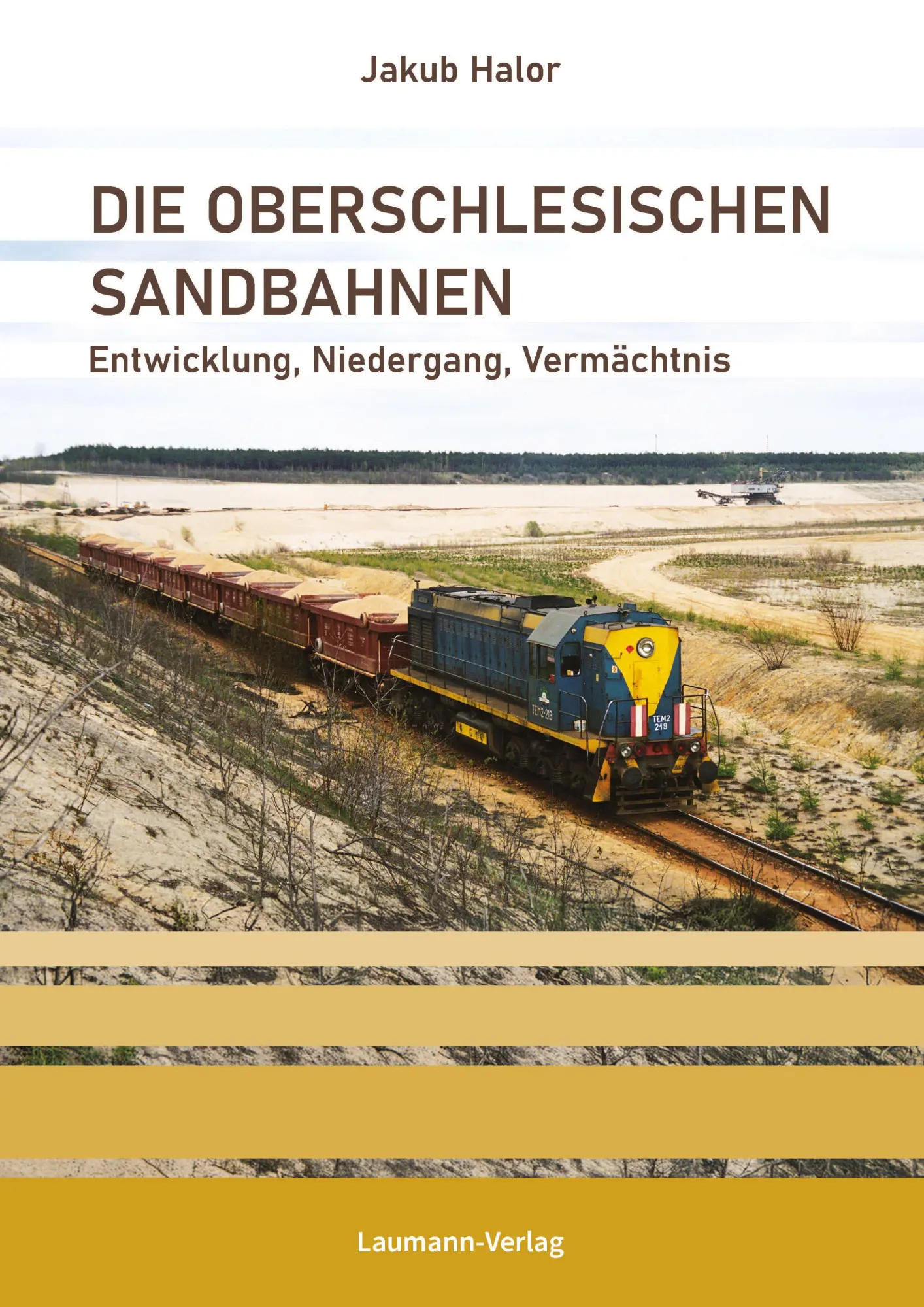 Cover: 9783899605143 | Die Oberschlesischen Sandbahnen | Entwicklung, Niedergang, Vermächtnis