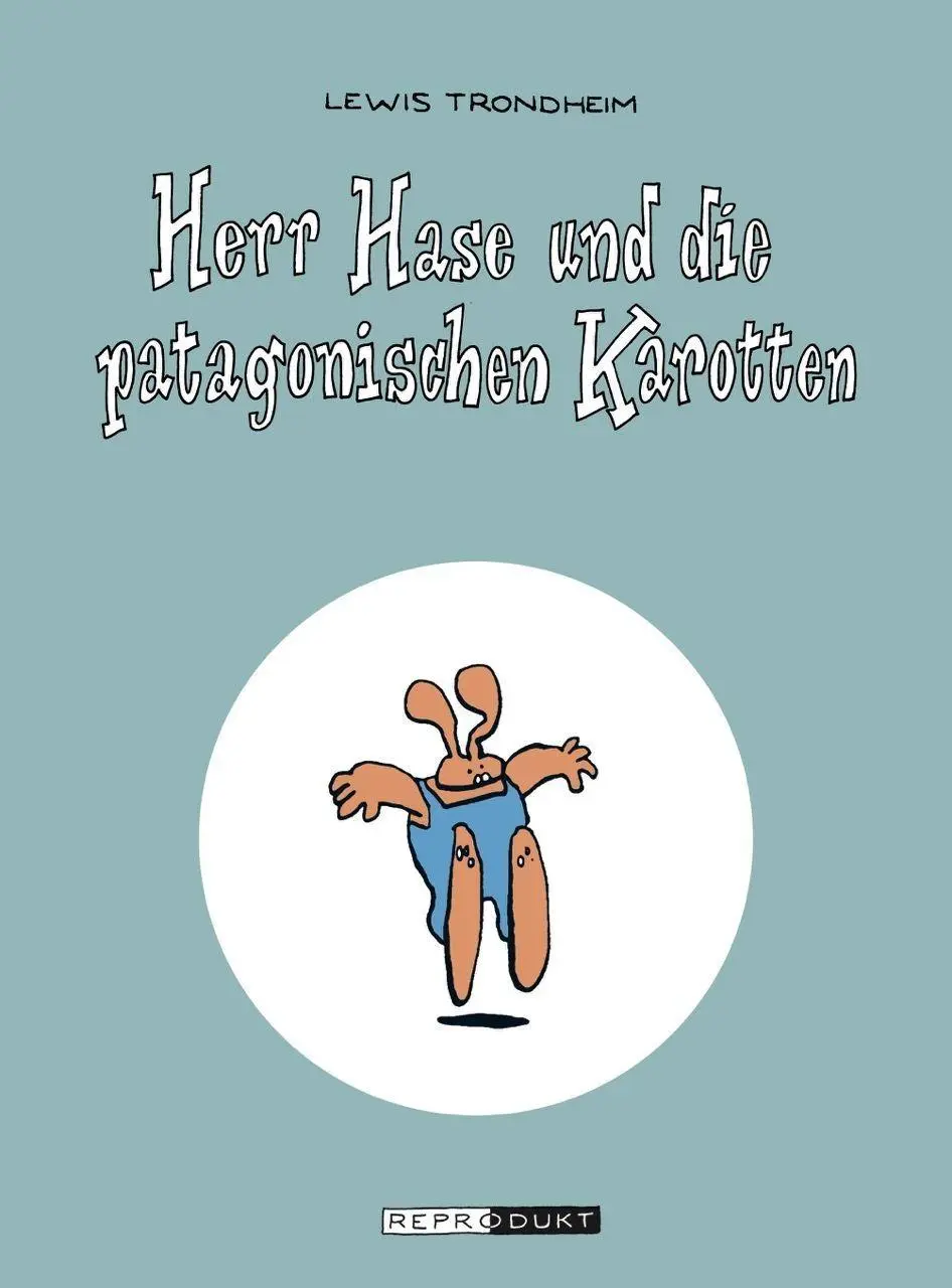 Cover: 9783956405143 | Herr Hase und die patagonischen Karotten | Lewis Trondheim | Buch