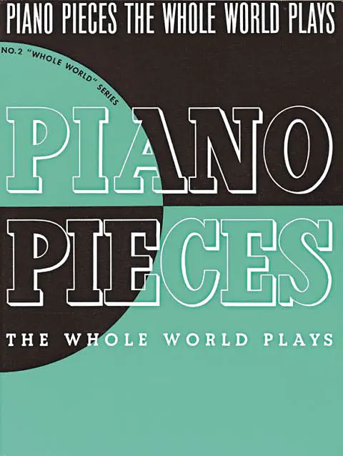 Cover: 752187425243 | Piano Pieces the Whole World Plays | Albert E Weir | Taschenbuch